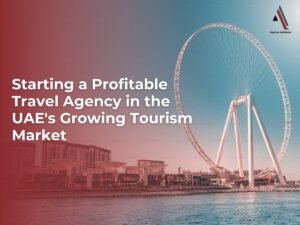 Travel Agency Business In Dubai