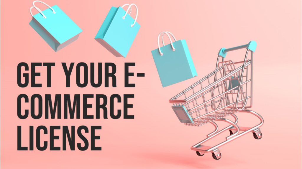 How to Get an E-commerce License in Dubai, UAE