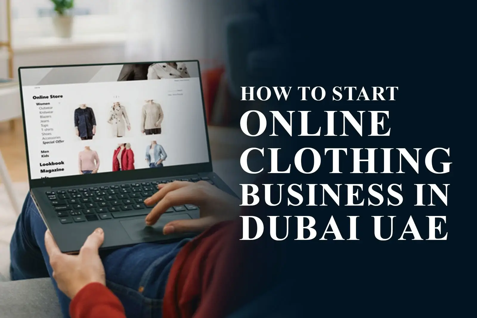 How to Start a Clothing Business in Dubai UAE Easy Steps